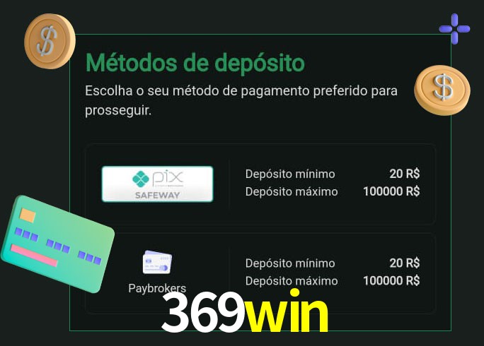 O cassino 369win oferece uma grande variedade de métodos de pagamento