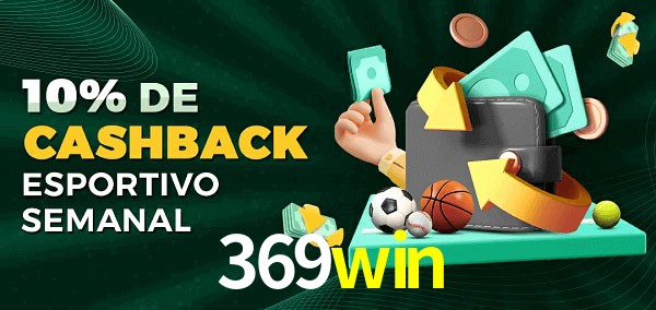 10% de bônus de cashback na 369win