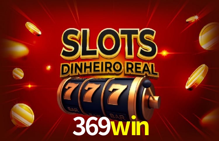 Sinta a adrenalina dos jogos de cassino com 369win